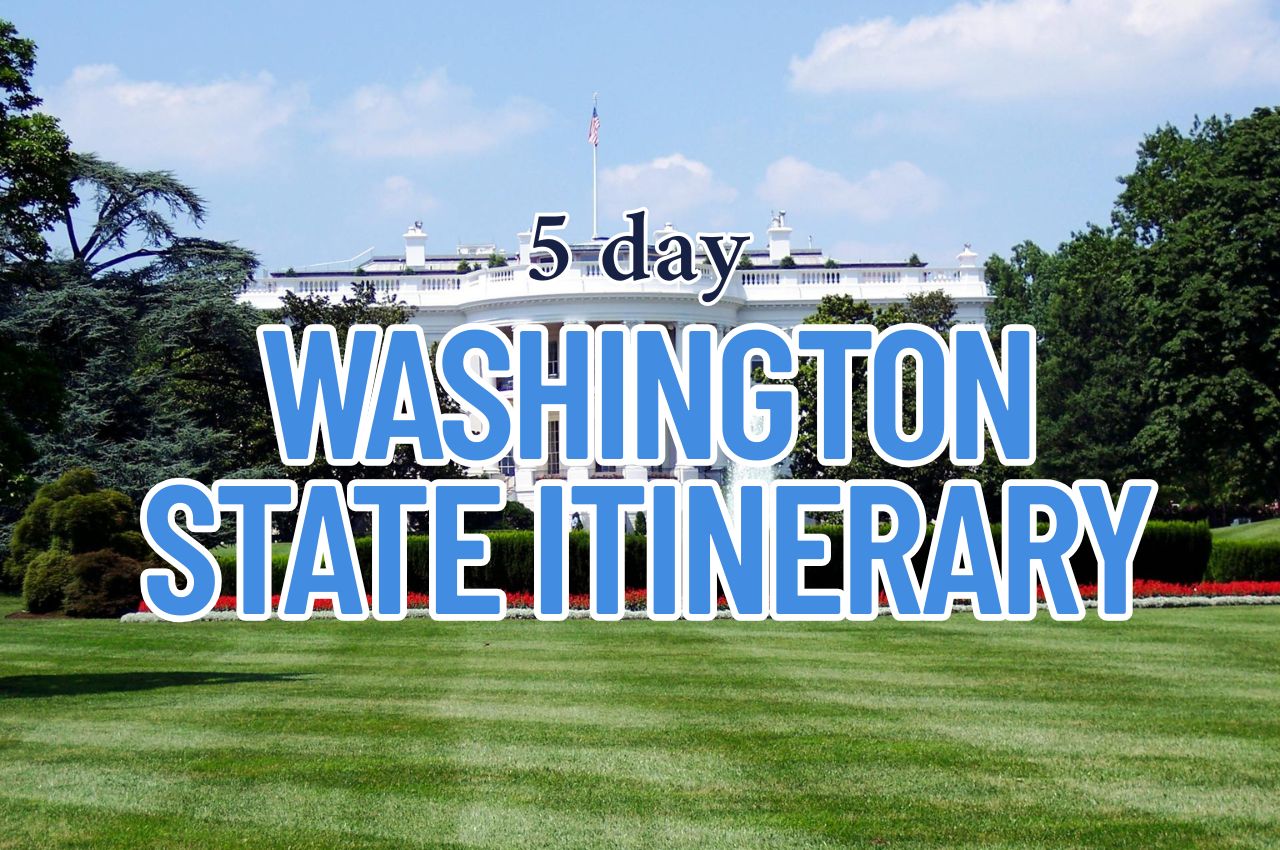 5 day washington state itinerary
