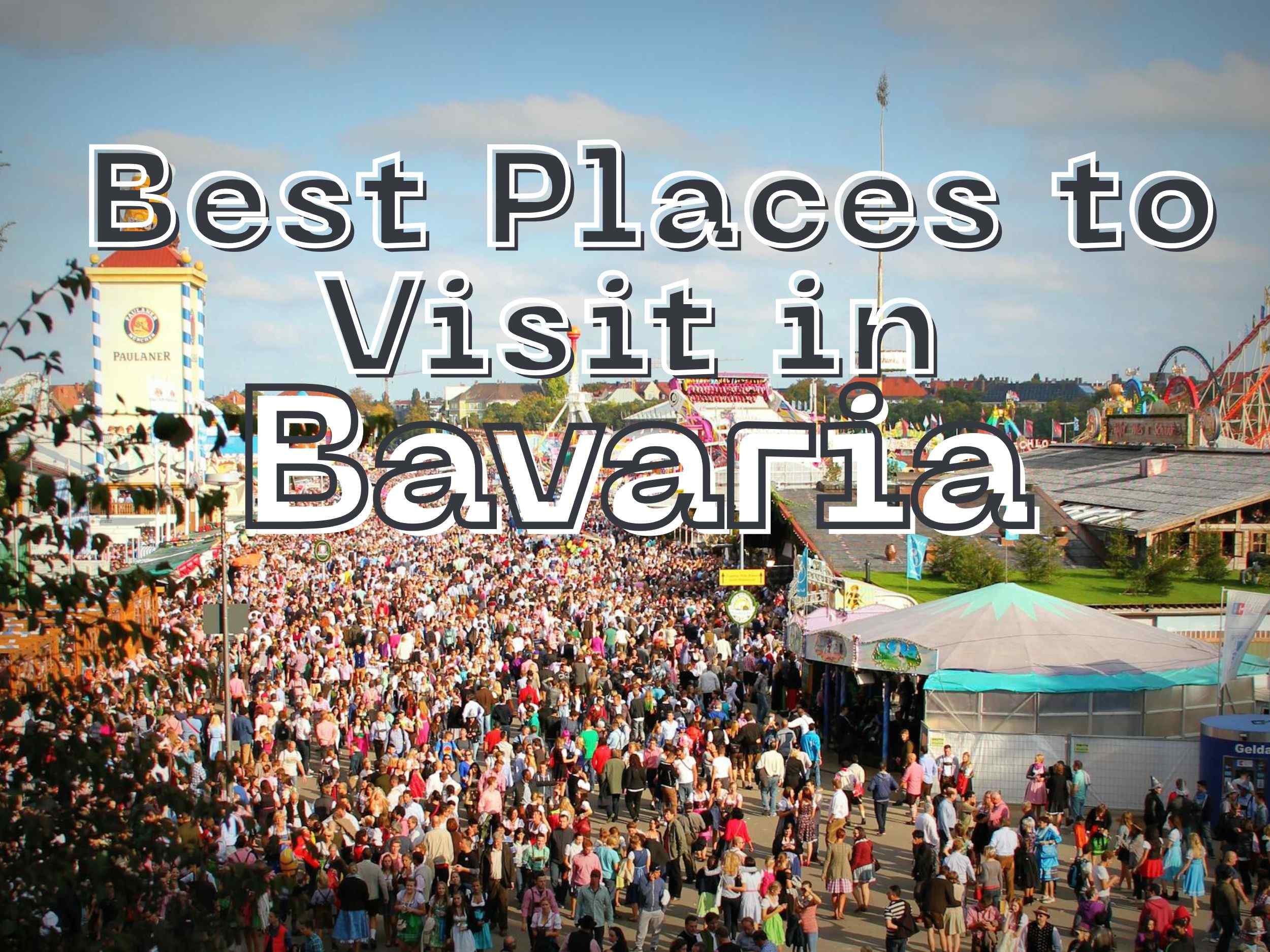 Best Places to Visit in Bavaria