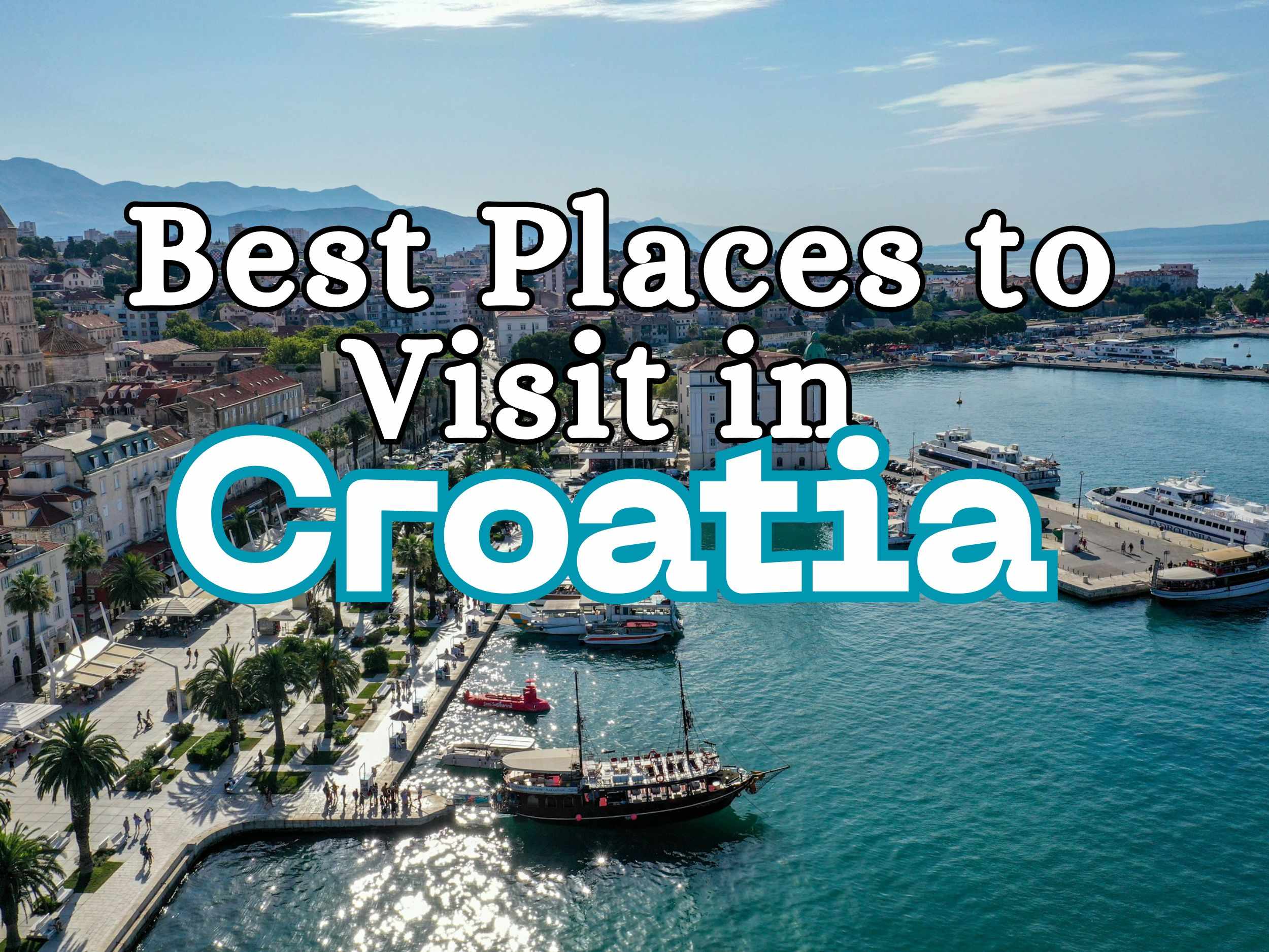 Best Places to Visit in Croatia