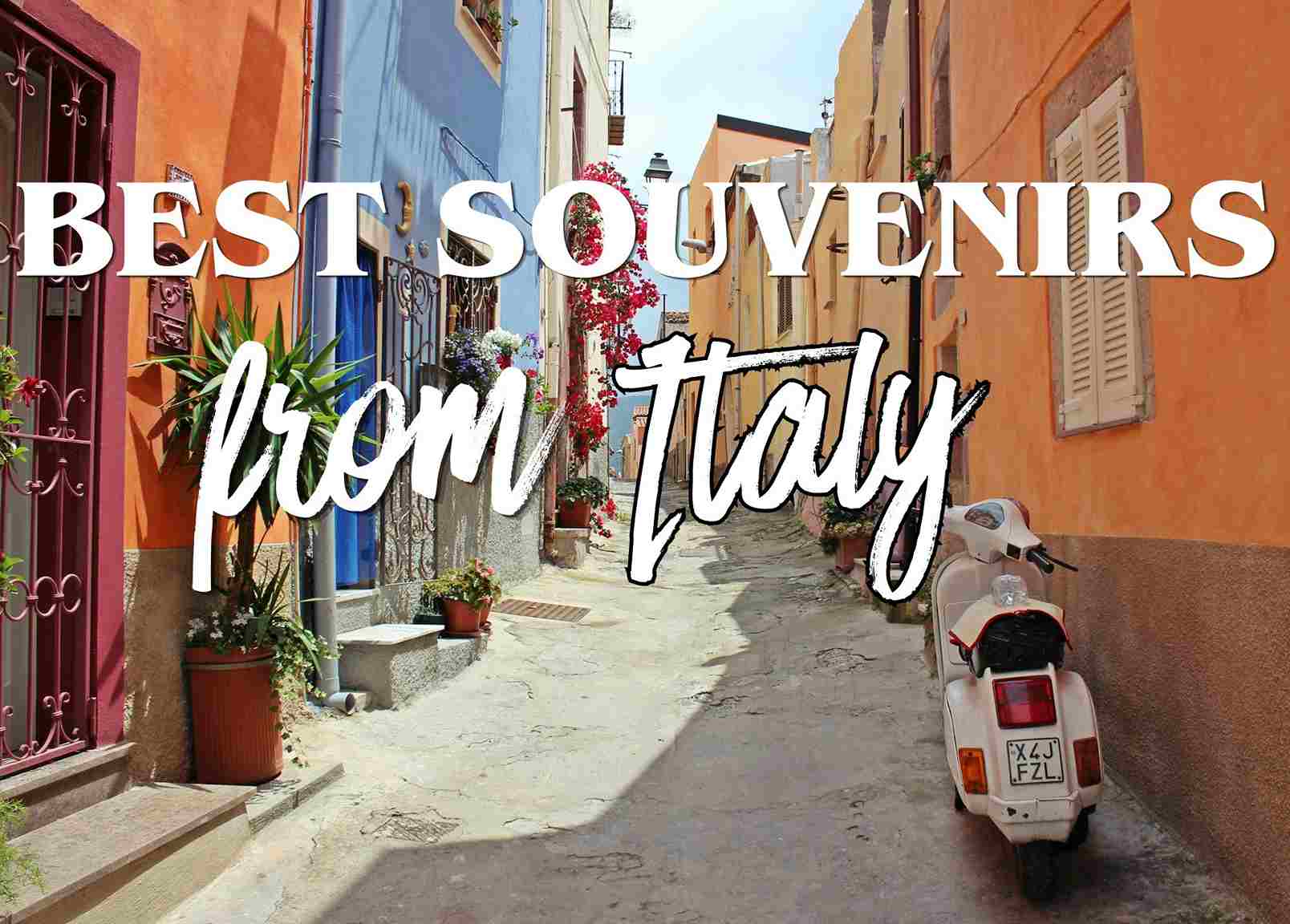 Best Souvenirs from Italy