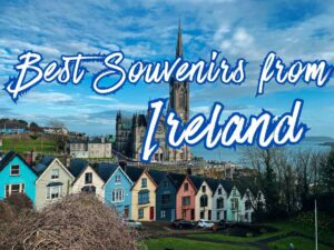 Best Souvenirs from Ireland