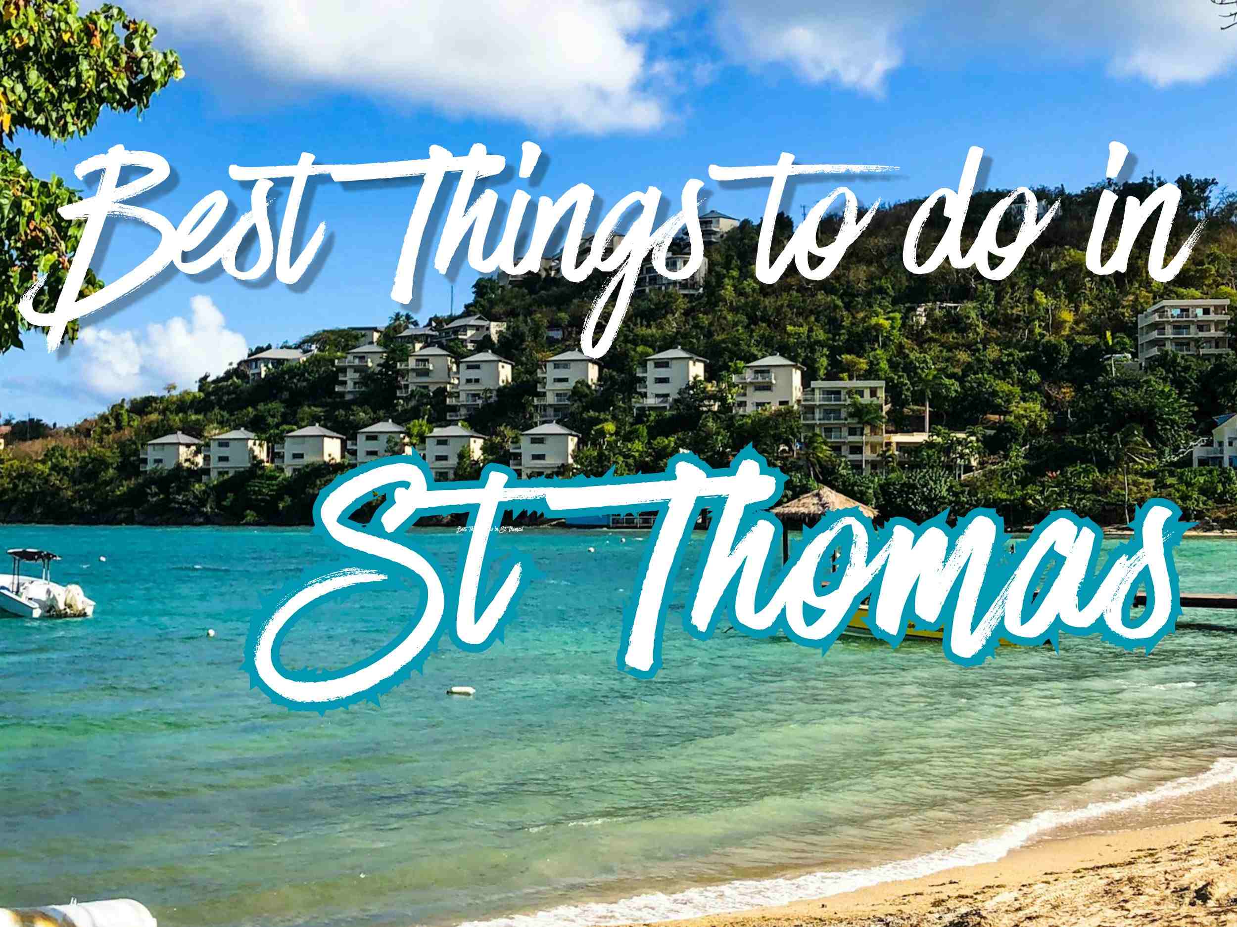 Best Things to do in St Thomas